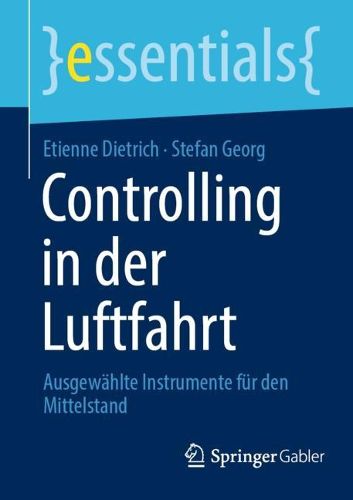 Cover image for Controlling in der Luftfahrt: Ausgewahlte Instrumente fur den Mittelstand