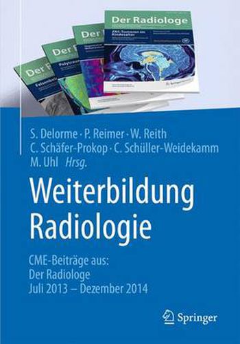 Weiterbildung Radiologie: CME-Beitrage aus: Der Radiologe Juli 2013 - Dezember 2014