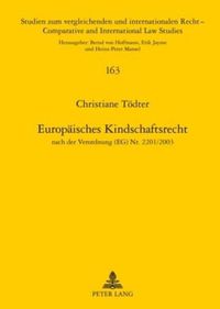 Cover image for Europaeisches Kindschaftsrecht: Nach Der Verordnung (Eg) Nr. 2201/2003