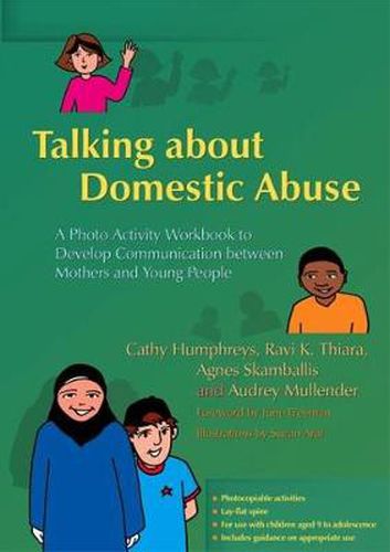 Cover image for Talking about Domestic Abuse: A Photo Activity Workbook to Develop Communication between Mothers and Young People