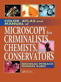 Cover image for Color Atlas and Manual of Microscopy for Criminalists, Chemists, and Conservators