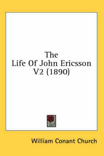 The Life of John Ericsson V2 (1890)