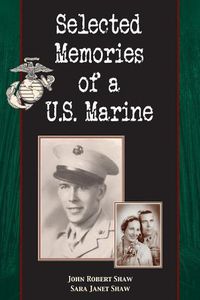 Cover image for Selected Memories of a U.S. Marine