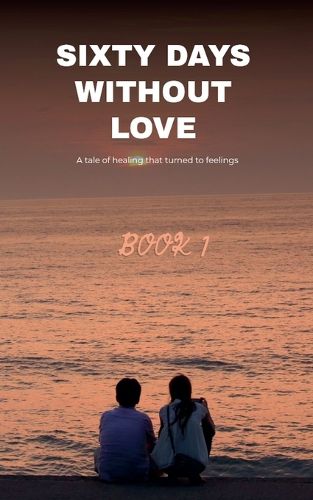 Cover image for Sixty Days Without Love