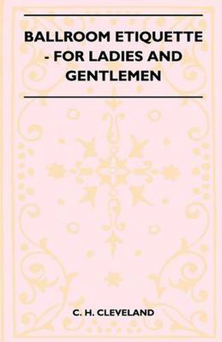 Cover image for Ballroom Etiquette - For Ladies And Gentlemen