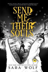 Cover image for Send Me Their Souls