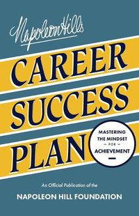 Cover image for Napoleon Hill's Career Success Plan