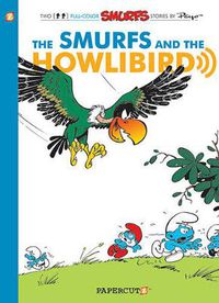 Cover image for Smurfs #6: The Smurfs and the Howlibird, The