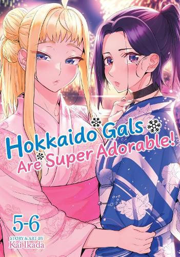 Cover image for Hokkaido Gals Are Super Adorable! (Omnibus) Vol. 5-6