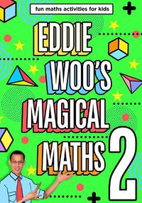 Cover image for Eddie Woo's Magical Maths 2