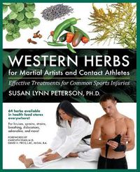 Cover image for Western Herbs for Martial Artists and Contact Athletes: Effective Treatments for Common Sports Injuries