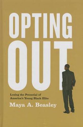 Opting Out: Losing the Potential of America's Young Black Elite