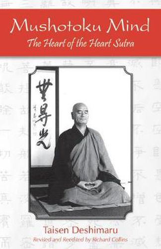 Cover image for Mushotoku Mind: The Heart of the Heart Sutra