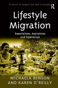 Cover image for Lifestyle Migration: Expectations, Aspirations and Experiences