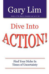 Cover image for Dive Into ACTION! Find Your Niche in Times of Uncertainty