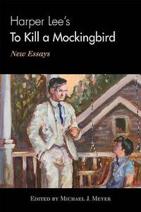 Cover image for Harper Lee's To Kill a Mockingbird: New Essays