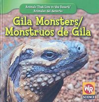 Cover image for Gila Monsters / Monstruos de Gila