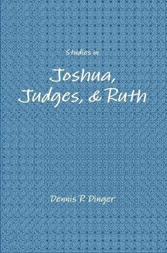 Studies in Joshua, Judges, & Ruth