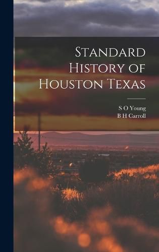 Standard History of Houston Texas