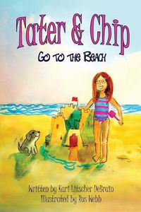 Cover image for Tater & Chip Go to the Beach