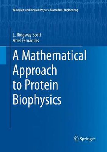 Cover image for A Mathematical Approach to Protein Biophysics