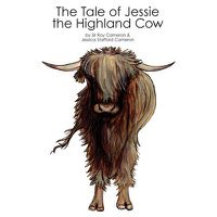 Cover image for The Tale of Jessie the Highland Cow