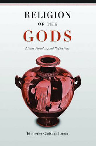 Cover image for Religion of the Gods: Ritual, Paradox, and Reflexivity