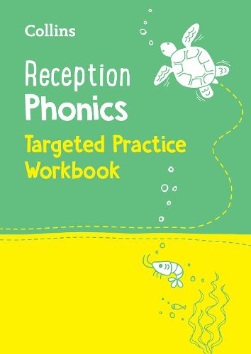 Cover image for Reception Phonics Targeted Practice Workbook: Covers Letters and Sounds Phases 1 - 4