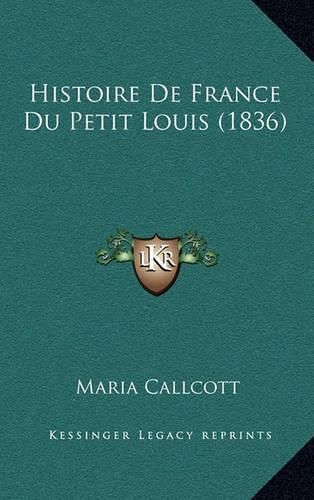 Histoire de France Du Petit Louis (1836)