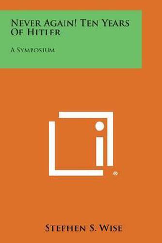 Cover image for Never Again! Ten Years of Hitler: A Symposium