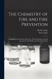 Cover image for The Chemistry of Fire and Fire Prevention