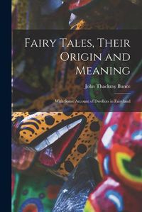 Cover image for Fairy Tales, Their Origin and Meaning