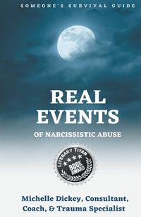 Cover image for Real Events of Narcissistic Abuse