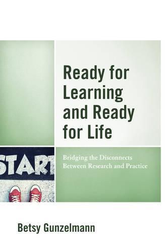 Cover image for Ready for Learning and Ready for Life: Bridging the Disconnects Between Research and Practice