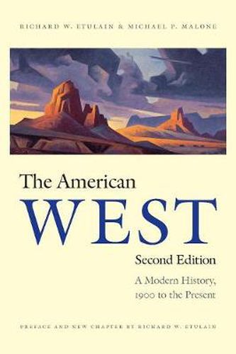 The American West: A Modern History, 1900 to the Present