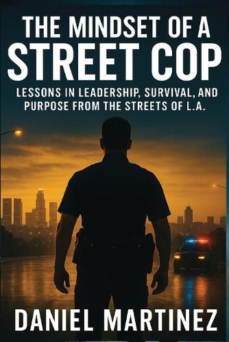 Cover image for The Mindset of a Street Cop