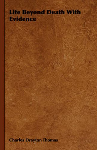 Cover image for Life Beyond Death with Evidence