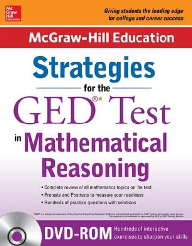 Cover image for McGraw-Hill Education Strategies for the GED Test in Mathematical Reasoning with CD-ROM