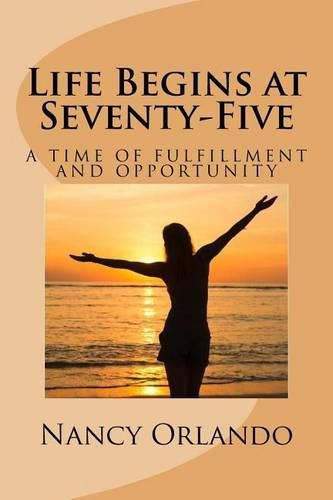 Cover image for Life Begins at Seventy-Five
