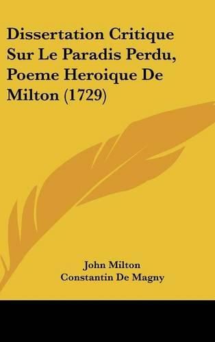 Cover image for Dissertation Critique Sur Le Paradis Perdu, Poeme Heroique de Milton (1729)