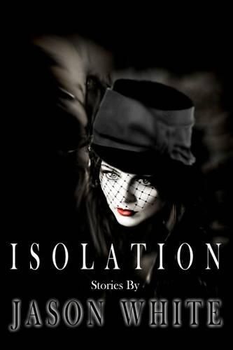 Cover image for Isolation: Stories