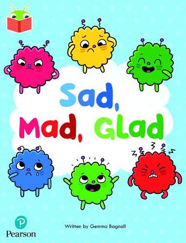 Cover image for Bug Club Independent Phase 3 Unit 7: Sad, Mad, Glad