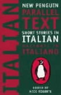 Cover image for Short Stories in Italian: New Penguin Parallel Texts