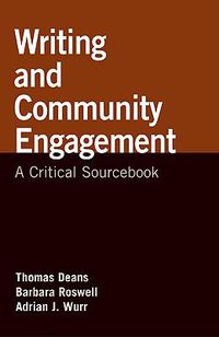 Cover image for Writing and Community Engagement: A Critical Sourcebook