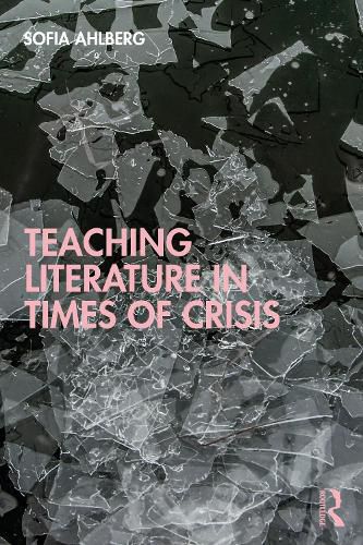 Cover image for Teaching Literature in Times of Crisis