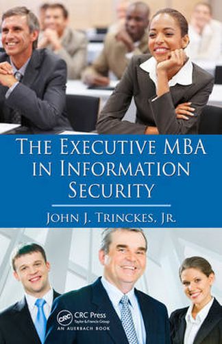 Cover image for The Executive MBA in Information Security