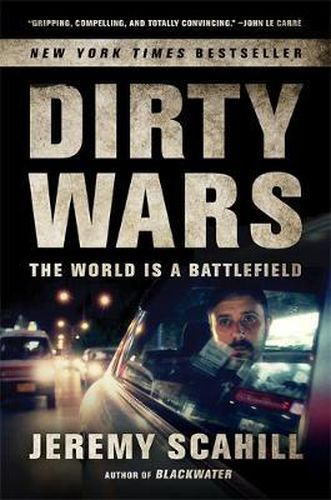 Cover image for Dirty Wars: The World Is a Battlefield