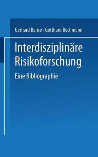 Interdisziplinare Risikoforschung: Eine Bibliographie