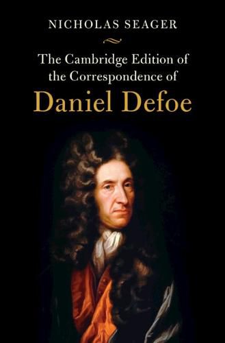 Cover image for The Cambridge Edition of the Correspondence of Daniel Defoe