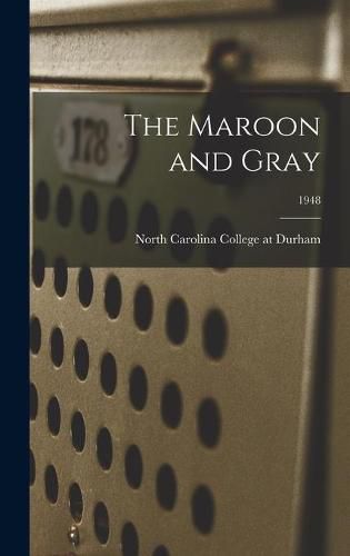 Cover image for The Maroon and Gray; 1948